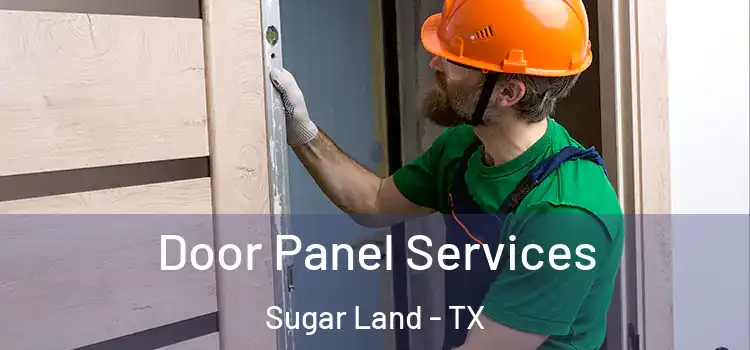 Door Panel Services Sugar Land - TX