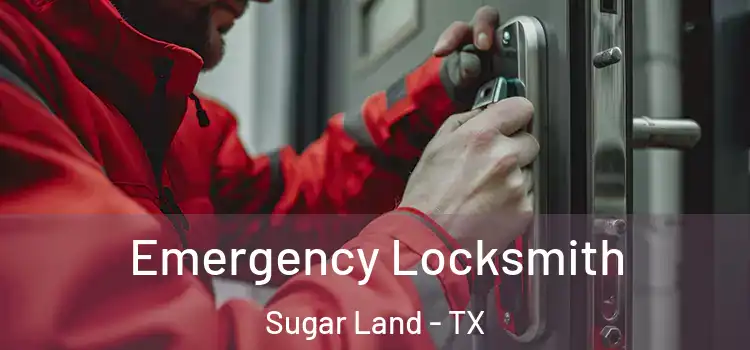 Emergency Locksmith Sugar Land - TX