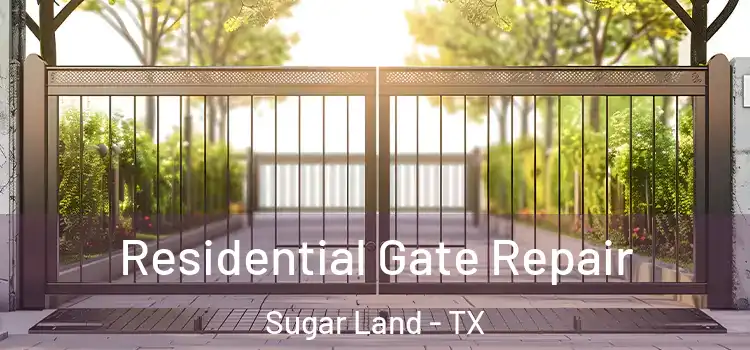 Residential Gate Repair Sugar Land - TX