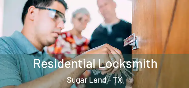 Residential Locksmith Sugar Land - TX
